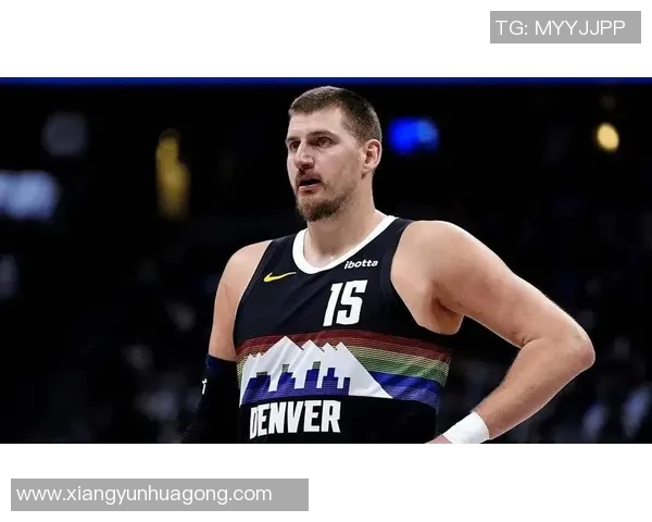 尼古拉约基奇：从塞尔维亚小镇到NBA巨星的传奇之路